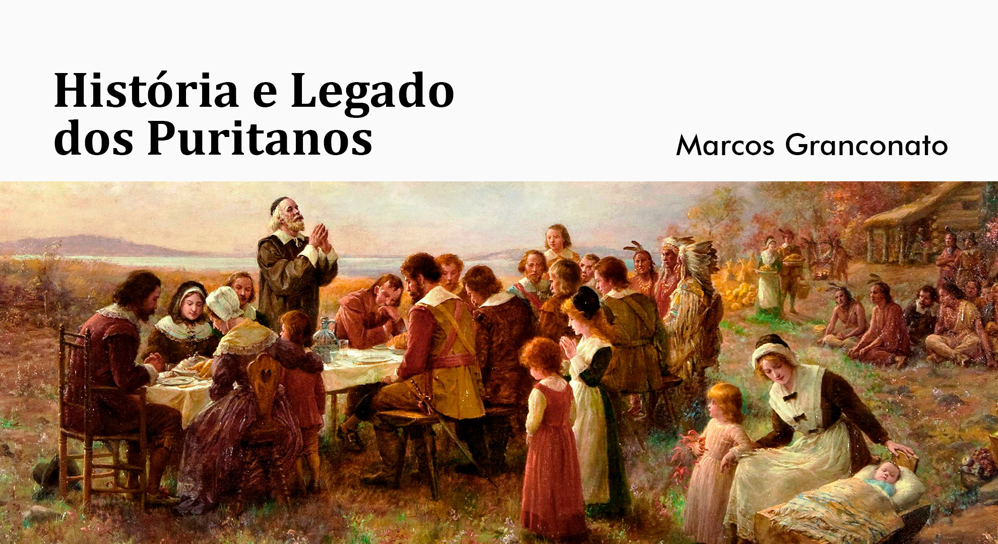 História e Legado dos Puritanos
