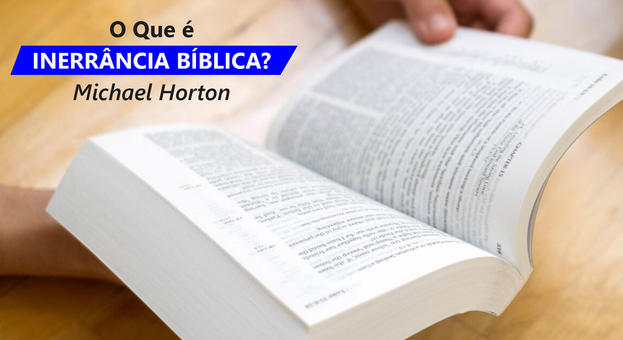 #35 O que é inerrância bíblica - Michael Horton